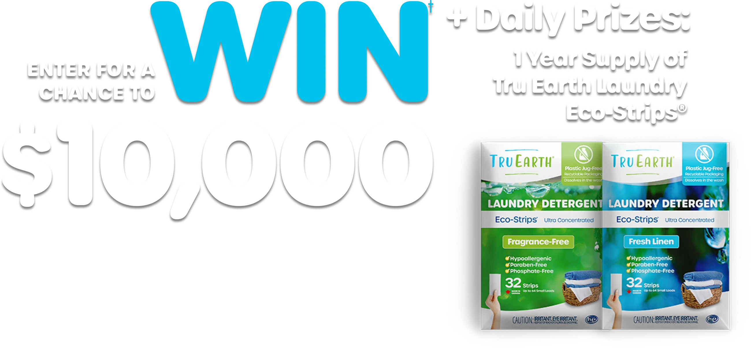 Enter for A Chance to win $10,000